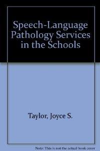 Speech-Language Pathology Services in the Schools.