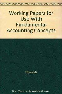 Working Papers for use with Fundamental Financial Accounting Concepts.