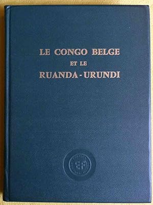 Le Congo belge et le Ruanda-Urundi