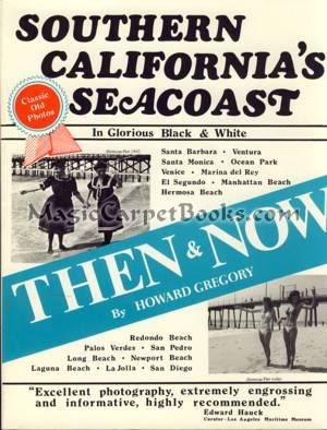 Southern California's Seacoast: Then & Now