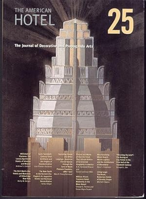 The Journal of Decorative and Propaganda Arts 25: THE AMERICAN HOTEL
