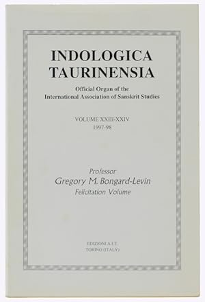 INDOLOGICA TAURINENSIA, Volume XXIII-XXIV - 1997-98. PROFESSOR GREGORY M.BONGARD-LEVIN. Felicitat...