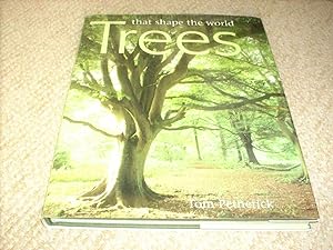 Trees that Shape the World