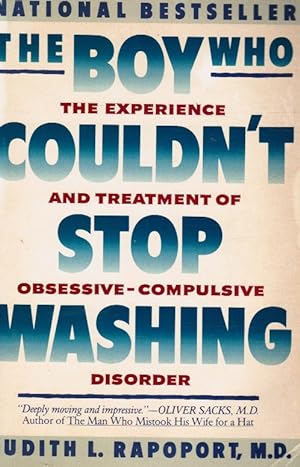 The Boy Who Couldn't Stop Washing: the Experience and Treatment of Obsessive-Compulsive Disorder