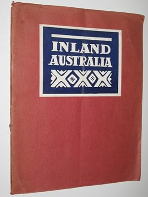 Inland Australia : A Series of Photographs