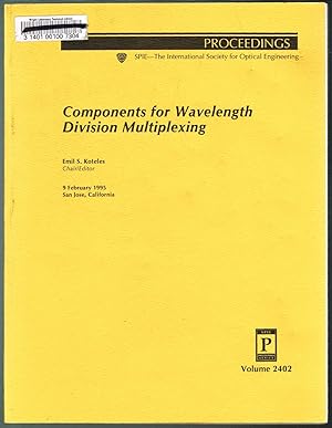 Components for Wavelength Division Multiplexing - Volume 2402, Proceedings of SPIE, 9 February 19...