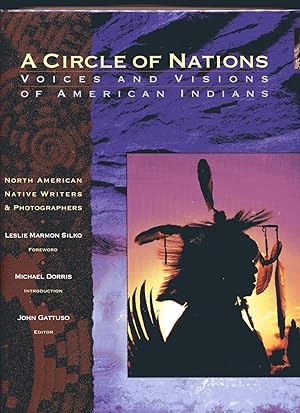 A CIRCLE OF NATIONS: Voices and Visions of American Indians