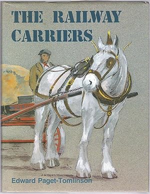 The Railway Carriers: The History of Wordie & Co., Carriers, Hauliers and Store Keepers