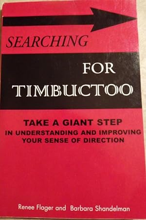 SEARCHING FOR TIMBUCTOO: TAKE A GIANT STEP IN UNDERSTANDING YOUR