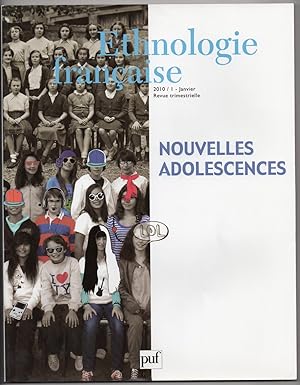 Ethnologie Française : Nouvelles Adolescences. N°40:1. Janvier 2010