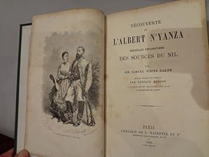 Découverte de LAlbert NYanza. Nouvelles explorations des sources du Nil. Ouvrage traduit de la...