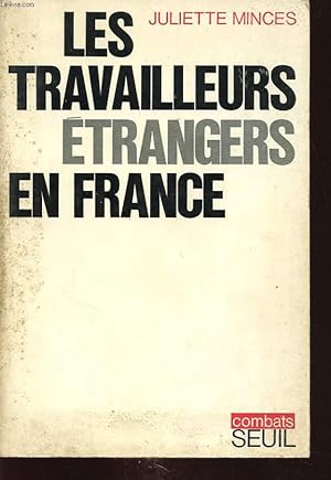 LES TRAVAILLEURS ETRANGERS EN FRANCE