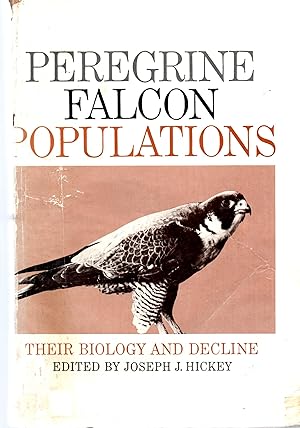 Peregrine Falcon Populations : Their Biology and Decline