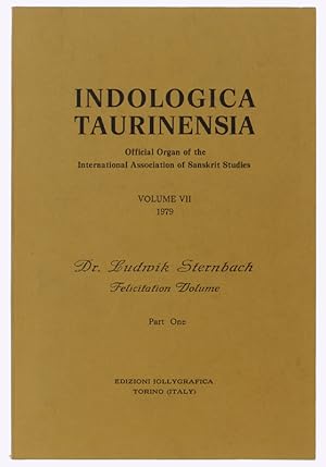 INDOLOGICA TAURINENSIA Volume VII - 1979. Dr. Ludwig Sternbach Felicitation Volume - Part One.: