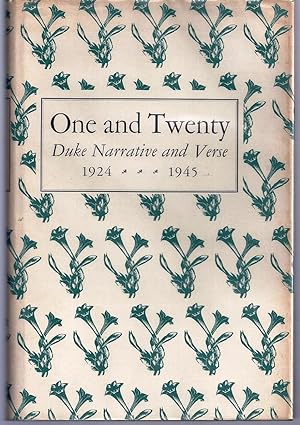 ONE AND TWENTY. DUKE NARRATIVE AND VERSE 1924-1945