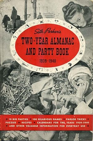 SETH PARKER'S TWO YEAR ALMANAC AND PARTY BOOK 1939-1940.