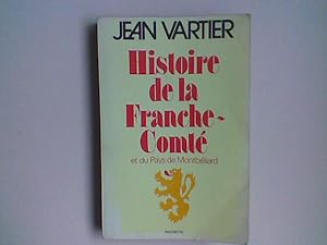 Histoire de la Franche-Comté et du Pays de Montbéliard