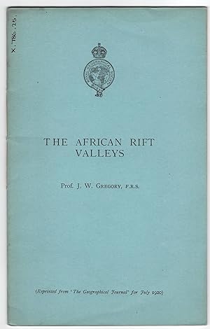 'The African Rift Valleys.' Reprinted from 'The Geographical Journal' for July 1920.