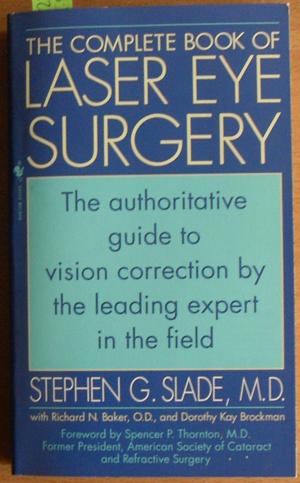 Complete Book of Laser Eye Surgery, The