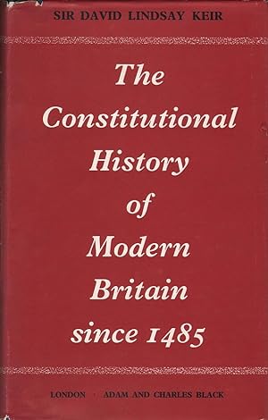 The Constitutional History of Modern Britain Since 1485