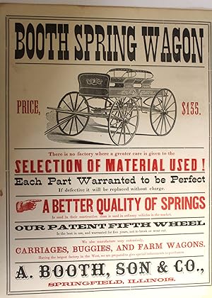 BOOTH SPRING WAGON. PRICE, $135. THERE IS NO FACTORY WHERE A GREATER CARE IS GIVEN TO THE SELECTI...