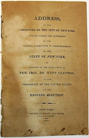 ADDRESS OF THE COMMITTEE OF THE CITY OF NEW-YORK, ACTING UNDER THE AUTHORITY OF THE GENERAL COMMI...