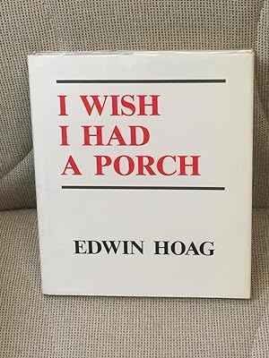 I Wish I Had a Porch