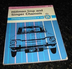Hillman Imp and Singer Chamois - Saloon, Coupe and Sport Models, Including Sunbeam Imp Sport and ...