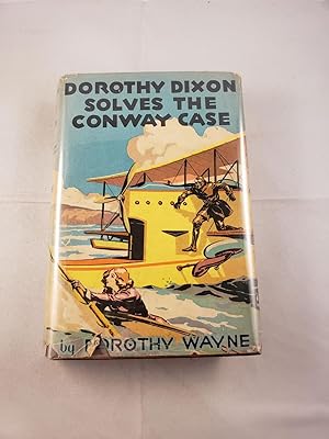 Dorothy Dixon Solves The Conway Case
