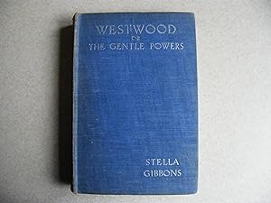 Westwood or The Gentle Powers