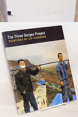 The Three Gorges Project: Paintings by Liu Xiaodong