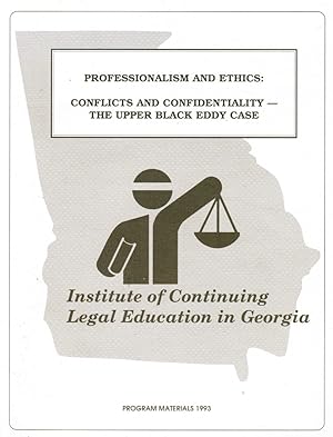 The Upper Black Eddy Case - Conflicts and Confidentiality: Professionalsim and Ethics
