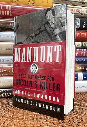 Manhunt : The 12-Day Chase for Lincoln's Killer (Signed First Printing)