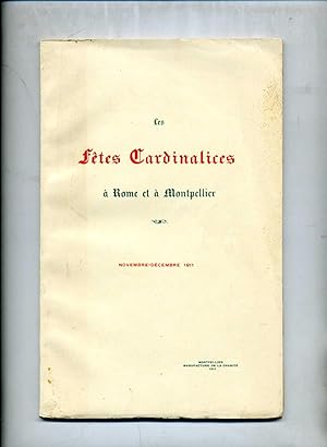 FETES (Les) CARDINALICES A ROME ET A MONTPELLIER. Novembre-décembre 1911. (Cardinal de Cabrières)