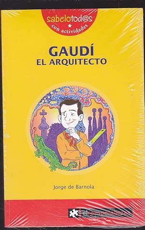 GAUDI El arquitecto (Colecc Sabelotodos) Libro con actividades - nuevo/ a partir de los 9 años