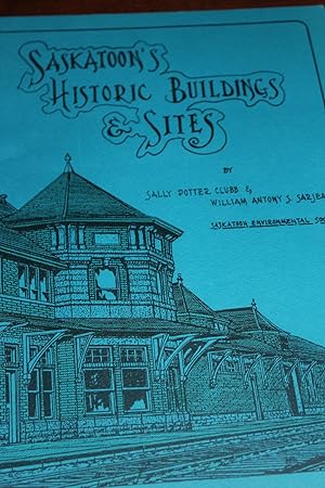 Saskatoon's Historic Buildings and Sites