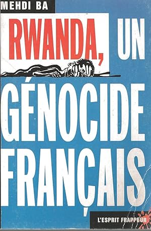 RWANDA 1994 : UN GENOCIDE FRANCAIS