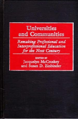 Universities and Communities: Remaking Professional and Interprofessional Education for the Next ...
