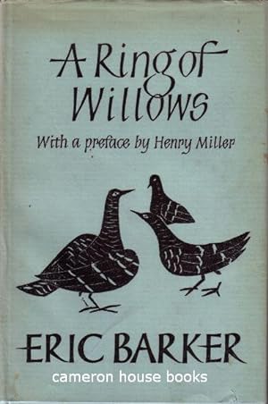 A Ring of Willows. Poems. Preface by Henry Miller.