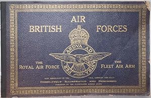 British Air Forces: The R.a.f. and the Fleet Air Arm (Also Aeroplanes of the U.s.a., Germany and ...