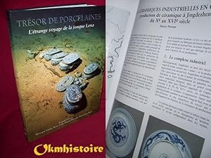 Tresor De Porcelaines - L'etrange Voyage De La Jonque Lena