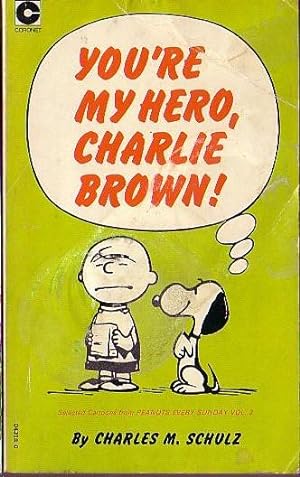 YOU'RE MY HERO, CHARLIE BROWN