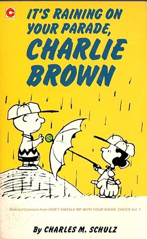 IT'S RAINING ON YOUR PARADE, CHARLIE BROWN