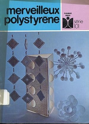 Merveilleux polystyrène