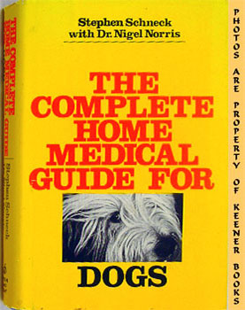 The Complete Home Medical Guide For Dogs