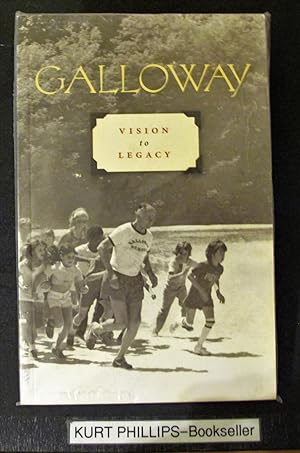 Galloway Vision to Legacy