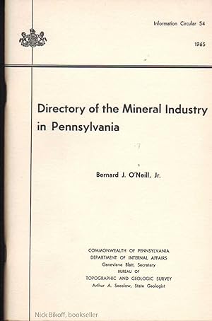 DIRECTORY OF THE MINERAL INDUSTRY IN PENNSYLVANIA. INFORMATION CIRCULAR 54 Pennsylvania Geologica...