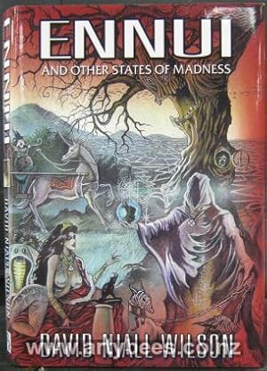 Ennui and Other States of Madness - Limited, Numbered and Signed Edition