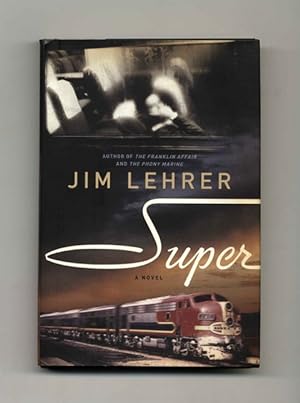 Super: a Novel - 1st Edition/1st Printing