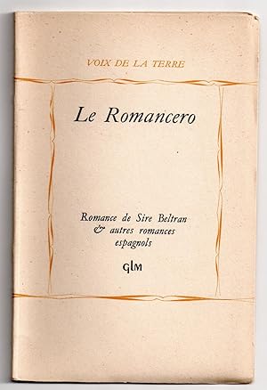 Le Romancero - Romance de Sire Beltran & autres romances espagnols : XVe-XVIe